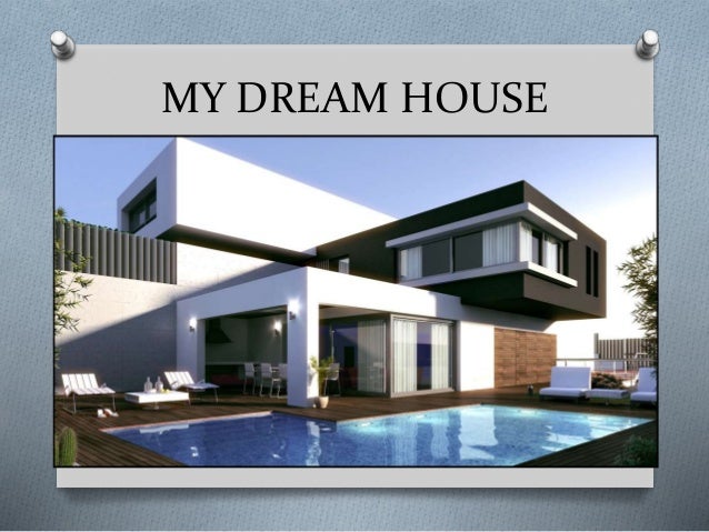 My Dreamhouse | image gallery my dreamhouse My Dreamhouse | image gallery my dreamhouse